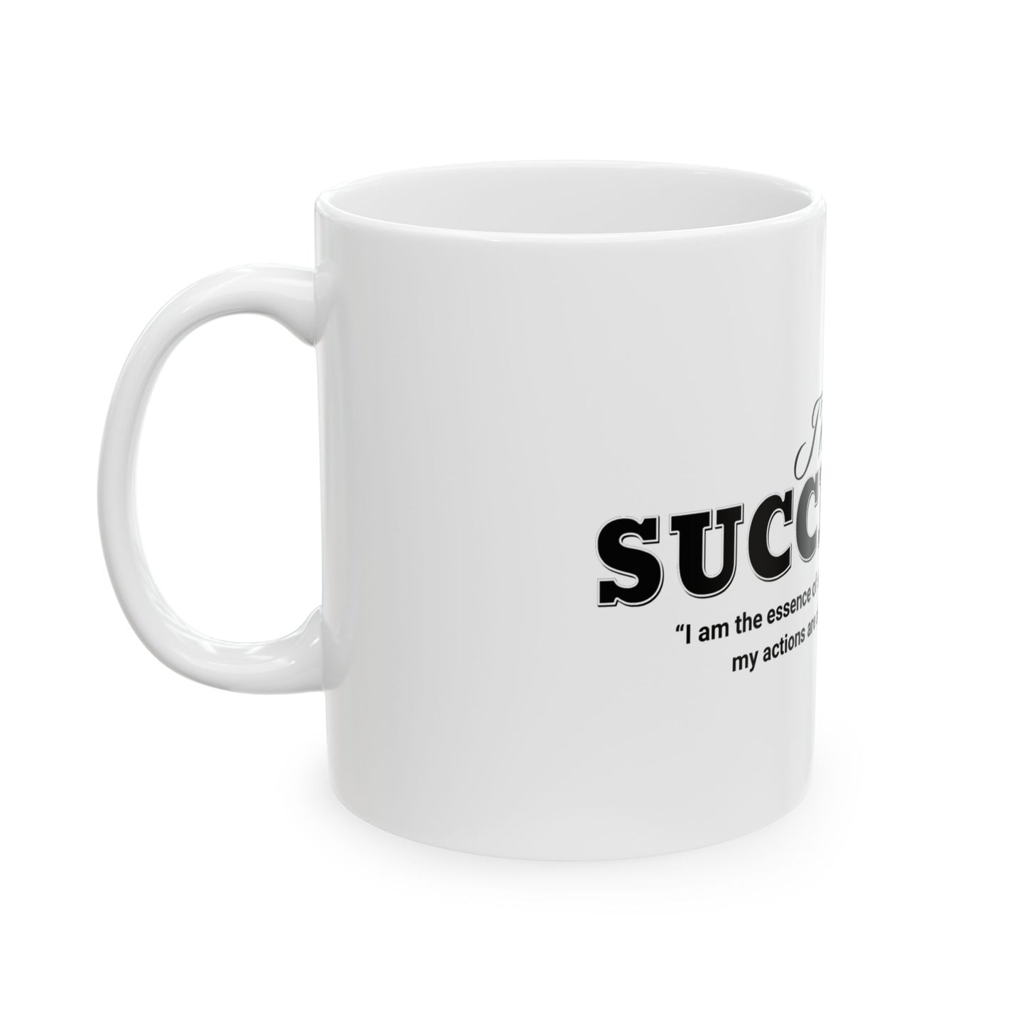 Motivational Ceramic Mug - "I'm Successful" Inspirational Coffee Cup (11oz, 15oz)