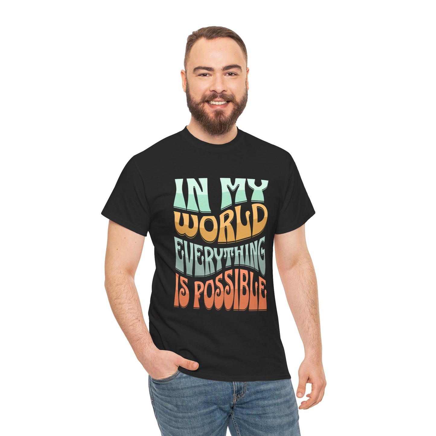 In My World Everything Is Possible Unisex Heavy Cotton Tee - Inspirational Graphic T-Shirt