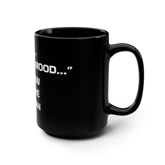 Motivational Black Mug - 15oz | ‘Good Energy, Follow the Plan’ Coffee Cup for Daily Inspiration