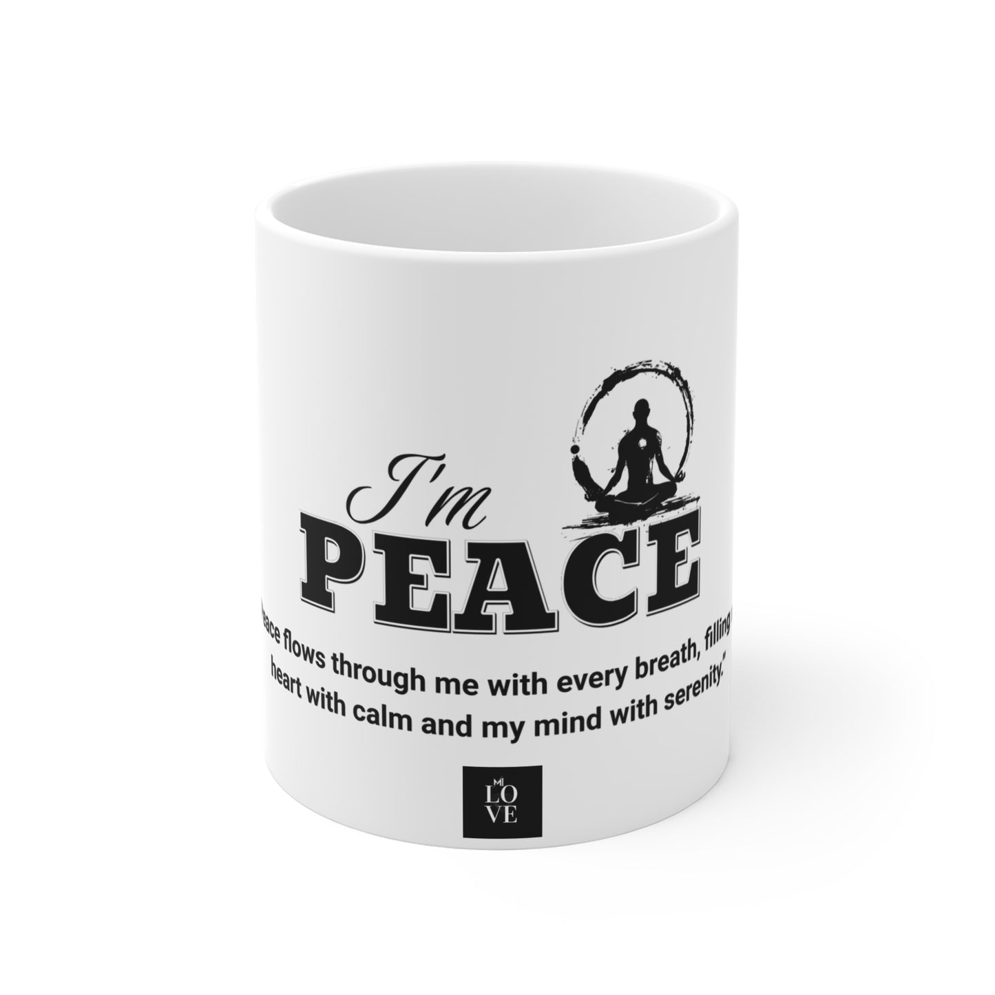 Inspirational Peace Mug - 11oz Ceramic Coffee Cup with Mindfulness Quote