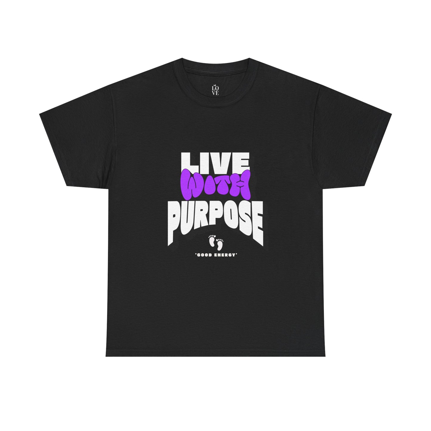 Live with Purpose Unisex Heavy Cotton Tee - Good Energy Vibe Shirt