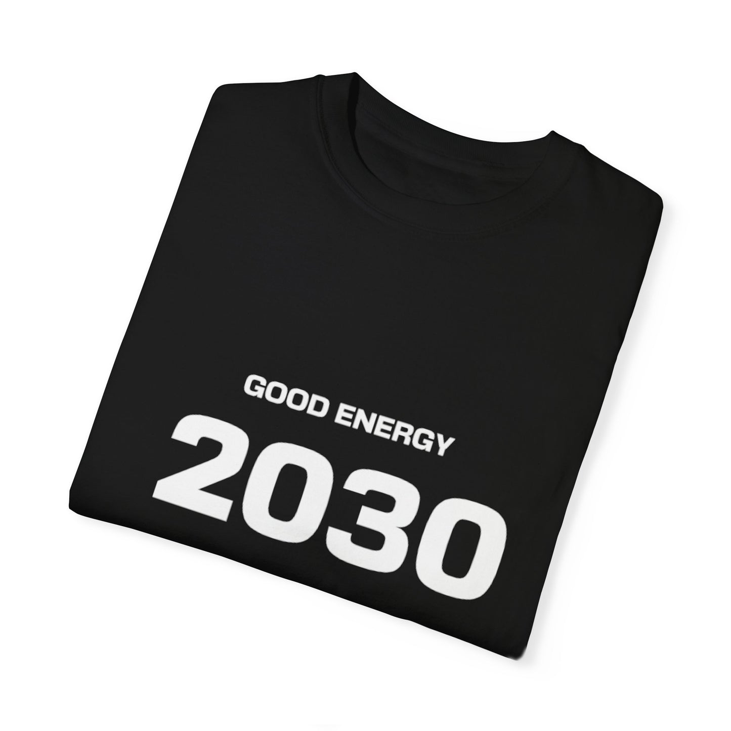 Good Energy 2030 Unisex Garment-Dyed T-Shirt