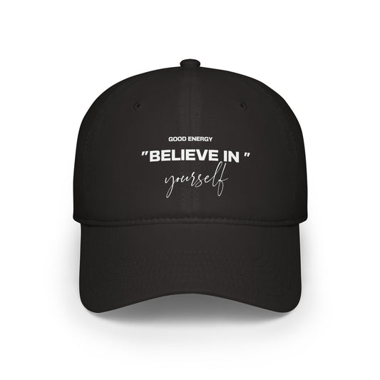 Motivational Low Profile Baseball Cap - "Believe in Yourself"